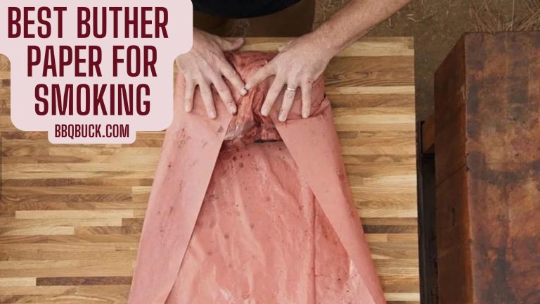 7 Best Butcher Paper For Smoking – Review & Buying Guide